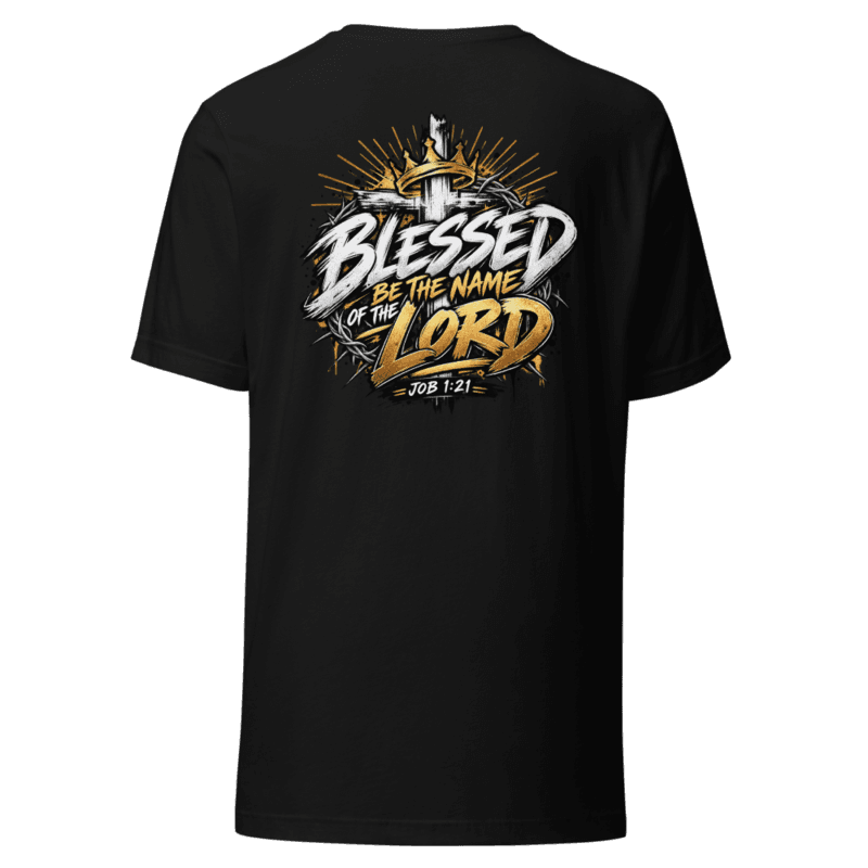 Back — Blessed Be the Name of the Lord, Job 1:21, classic fit