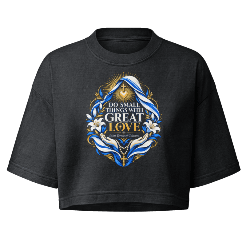 Front — Do small things with great love, St. Teresa of Calcutta, with lilies and a rosary